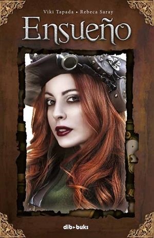 ENSUEÑO | 9788494061806 | VIKI TAPADA - REBECA SARAY | Llibreria Ombra | Llibreria online de Rubí, Barcelona | Comprar llibres en català i castellà online