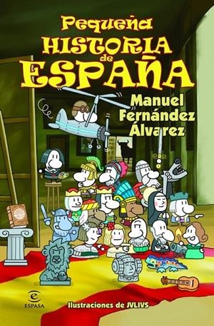 PEQUEÑA HISTORIA DE ESPAÑA | 9788467018479 | MANUEL FERNÁNDEZ ÁLVAREZ | Llibreria Ombra | Llibreria online de Rubí, Barcelona | Comprar llibres en català i castellà online