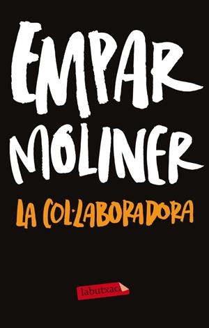 LA COL·LABORADORA | 9788499306254 | MOLINER BALLESTEROS EMPAR | Llibreria Ombra | Llibreria online de Rubí, Barcelona | Comprar llibres en català i castellà online