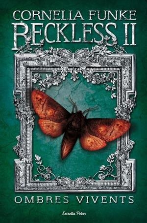 RECKLESS II OMBRES VIVENTS | 9788415697343 | CORNELIA FUNKE | Llibreria Ombra | Llibreria online de Rubí, Barcelona | Comprar llibres en català i castellà online