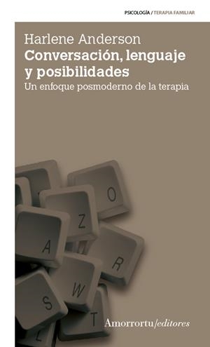 CONVERSACIÓN, LENGUAJE Y POSIBILIDADES (2A ED) | 9789505181674 | ANDERSON, HARLENE | Llibreria Ombra | Llibreria online de Rubí, Barcelona | Comprar llibres en català i castellà online
