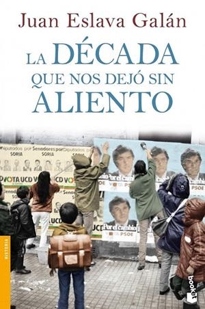 LA DÉCADA QUE NOS DEJÓ SIN ALIENTO | 9788408064039 | ESLAVA GALÁN, JUAN  | Llibreria Ombra | Llibreria online de Rubí, Barcelona | Comprar llibres en català i castellà online
