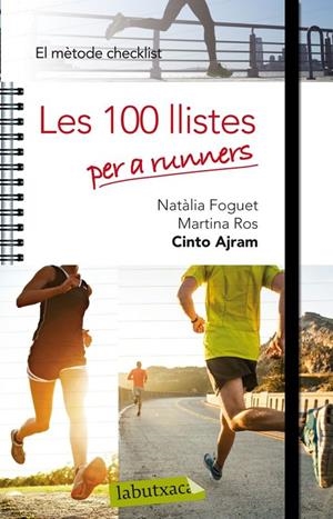 LES 100 LLISTES PER A RUNNERS | 9788499306360 | NATALIA FOGUET - MARTINA ROS - CINTO AJRAM | Llibreria Ombra | Llibreria online de Rubí, Barcelona | Comprar llibres en català i castellà online