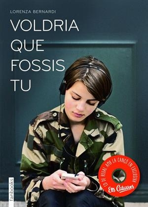 VOLDRIA QUE FOSSIS TU | 9788415745051 | LORENZA BERNARDI | Llibreria Ombra | Llibreria online de Rubí, Barcelona | Comprar llibres en català i castellà online