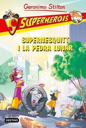 SUPERNESQUITT I LA PEDRA LUNAR | 9788415697558 | GERONIMO STILTON | Llibreria Ombra | Llibreria online de Rubí, Barcelona | Comprar llibres en català i castellà online