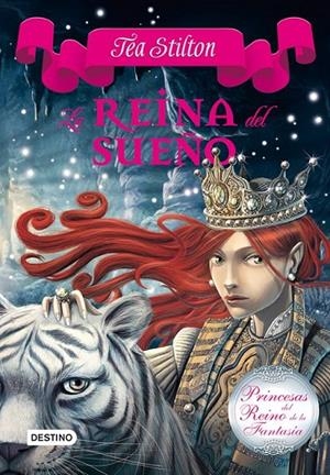 LA REINA DEL SUEÑO 6 PRINCESAS DEL REINO DE LA FANTASIA | 9788408112532 | TEA STILTON | Llibreria Ombra | Llibreria online de Rubí, Barcelona | Comprar llibres en català i castellà online