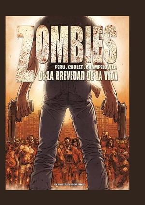 ZOMBIES 2 DE LA BREVEDAD DE LA VIDA | 9788415480808 | PERU  - CHOLET - CHAMPELOVIER | Llibreria Ombra | Llibreria online de Rubí, Barcelona | Comprar llibres en català i castellà online
