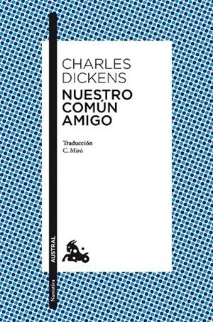 NUESTRO COMÚN AMIGO | 9788467031942 | CHARLES DICKENS | Llibreria Ombra | Llibreria online de Rubí, Barcelona | Comprar llibres en català i castellà online