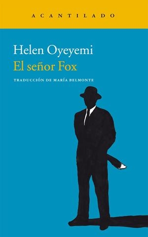 EL SEÑOR FOX | 9788415689584 | HELEN OYEYEMI | Llibreria Ombra | Llibreria online de Rubí, Barcelona | Comprar llibres en català i castellà online