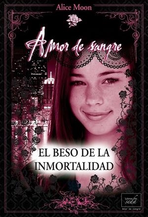 EL BESO DE LA INMORTALIDAD | 9788415854098 | MOON, ALICE | Llibreria Ombra | Llibreria online de Rubí, Barcelona | Comprar llibres en català i castellà online