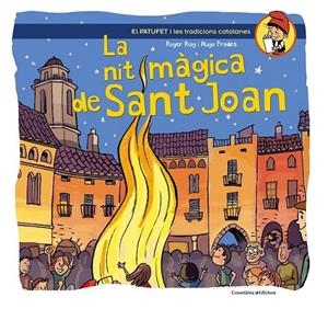 LA NIT MÀGICA DE SANT JOAN | 9788490341223 | ROGER ROIG - HUGO PRADES | Llibreria Ombra | Llibreria online de Rubí, Barcelona | Comprar llibres en català i castellà online