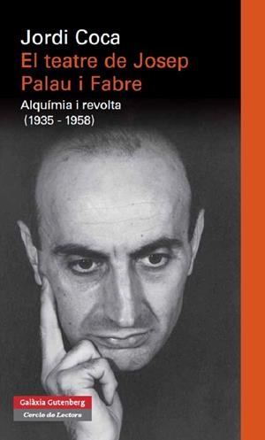 EL TEATRE DE JOSEP PALAU I FABRE | 9788415863021 | COCA, JORDI | Llibreria Ombra | Llibreria online de Rubí, Barcelona | Comprar llibres en català i castellà online