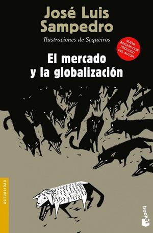 EL MERCADO Y LA GLOBALIZACIÓN | 9788423346844 | JOSÉ LUIS SAMPEDRO | Llibreria Ombra | Llibreria online de Rubí, Barcelona | Comprar llibres en català i castellà online