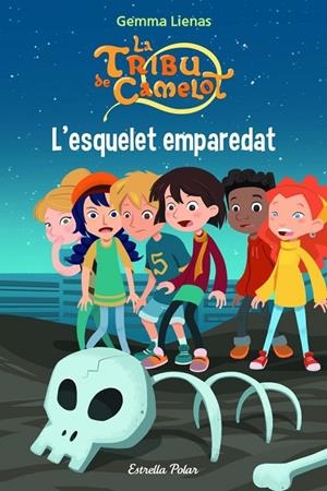 L'ESQUELET EMPAREDAT TRIBU CAMELOT13 | 9788415697220 | GEMMA LIENAS | Llibreria Ombra | Llibreria online de Rubí, Barcelona | Comprar llibres en català i castellà online