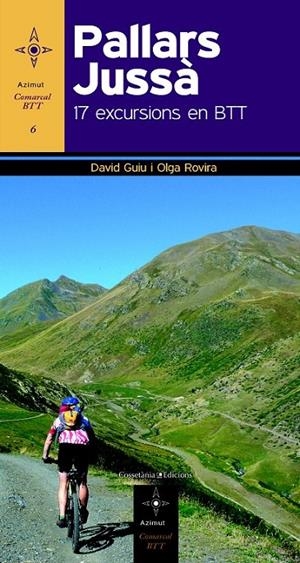 PALLARS JUSSÀ 17 EXCURSIONS EN BTT | 9788490341360 | DAVID GUIU - OLGA ROVIRA | Llibreria Ombra | Llibreria online de Rubí, Barcelona | Comprar llibres en català i castellà online