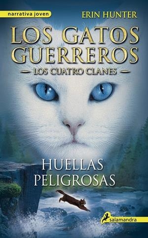HUELLAS PELIGROSAS 5 LOS GATOS GUERREROS CUATRO CLANES   | 9788498385458 | HUNTER, ERIN | Llibreria Ombra | Llibreria online de Rubí, Barcelona | Comprar llibres en català i castellà online