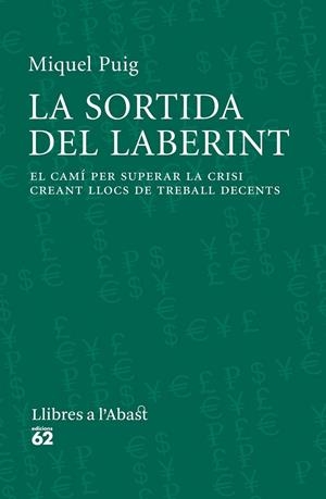 LA SORTIDA DEL LABERINT | 9788429771565 | MIQUEL PUIG RAPOSO | Llibreria Ombra | Llibreria online de Rubí, Barcelona | Comprar llibres en català i castellà online