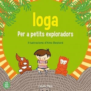IOGA PER A PETITS EXPLORADORS | 9788415853657 | MARIA ANGUITA - JUDITH ORTEGA | Llibreria Ombra | Llibreria online de Rubí, Barcelona | Comprar llibres en català i castellà online