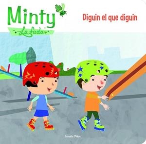 DIGUIN EL QUE DIGUIN MINTY LA FADA | 9788415853626 | GEMMA LIENAS | Llibreria Ombra | Llibreria online de Rubí, Barcelona | Comprar llibres en català i castellà online