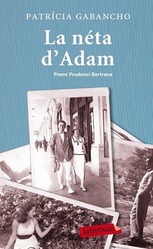 LA NETA D'ADAM | 9788499307282 | PATRICIA GABANCHO  | Llibreria Ombra | Llibreria online de Rubí, Barcelona | Comprar llibres en català i castellà online