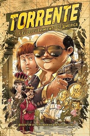 TORRENTE Y EL DESCUBRIMIENTO DE AMÉRICA Nº 01 | 9788415480884 | ENRIC REBOLLO/IKARI STUDIO | Llibreria Ombra | Llibreria online de Rubí, Barcelona | Comprar llibres en català i castellà online