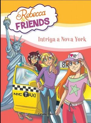 INTRIGA A NOVA YORK 2 REBECCA & FRIENDS | 9788415853589 | ROBERTO PAVANELLO | Llibreria Ombra | Llibreria online de Rubí, Barcelona | Comprar llibres en català i castellà online