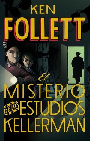 EL MISTERIO DE LOS ESTUDIOS KELLERMAN | 9788490430408 | FOLLETT, KEN | Llibreria Ombra | Llibreria online de Rubí, Barcelona | Comprar llibres en català i castellà online