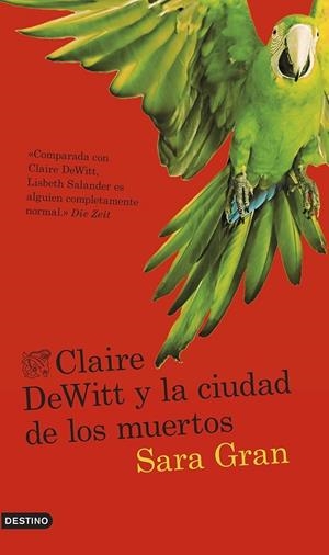 CLAIRE DEWITT Y LA CIUDAD DE LOS MUERTOS | 9788423347254 | SARA GRAN | Llibreria Ombra | Llibreria online de Rubí, Barcelona | Comprar llibres en català i castellà online