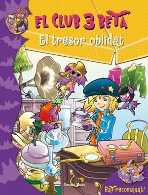 EL TRESOR OBLIDAT 7 EL CLUB 3 BETA | 9788490572269 | BAT PRUNELLA | Llibreria Ombra | Llibreria online de Rubí, Barcelona | Comprar llibres en català i castellà online