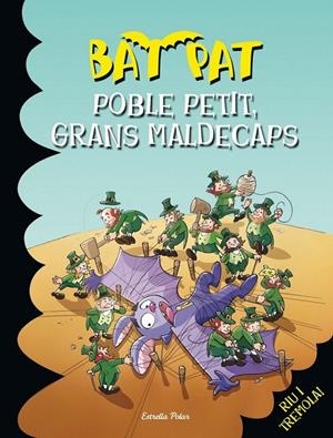 POBLE PETIT GRANS MALDECAPS 27 BAT PAT | 9788490572191 | ROBERTO PAVANELLO | Llibreria Ombra | Llibreria online de Rubí, Barcelona | Comprar llibres en català i castellà online