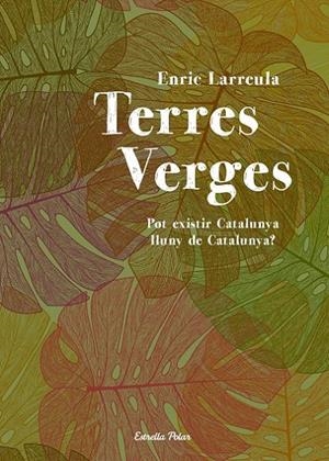 TERRES VERGES | 9788490572207 | ENRIC LARREULA  | Llibreria Ombra | Llibreria online de Rubí, Barcelona | Comprar llibres en català i castellà online