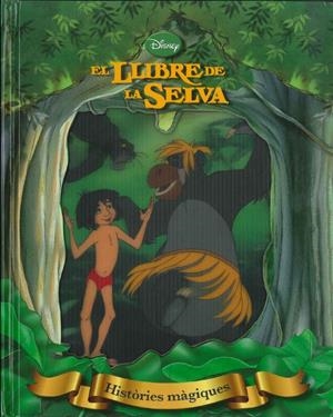 EL LLIBRE DE LA SELVA HISTÒRIES MÀGIQUES | 9788415853398 | Llibreria Ombra | Llibreria online de Rubí, Barcelona | Comprar llibres en català i castellà online