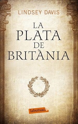 LA PLATA DE BRITÀNIA | 9788499307633 | LINDSEY DAVIS | Llibreria Ombra | Llibreria online de Rubí, Barcelona | Comprar llibres en català i castellà online