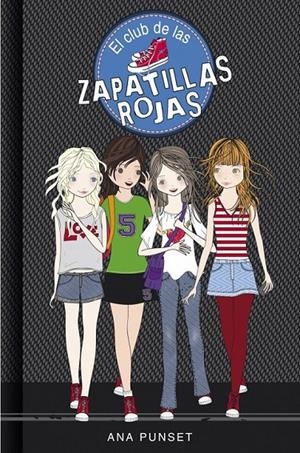 EL CLUB DE LAS ZAPATILLAS ROJAS (1) | 9788484410812 | ANA PUNSET | Llibreria Ombra | Llibreria online de Rubí, Barcelona | Comprar llibres en català i castellà online