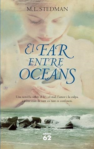 EL FAR ENTRE OCEANS | 9788429771824 | M. L. STEDMAN | Llibreria Ombra | Llibreria online de Rubí, Barcelona | Comprar llibres en català i castellà online