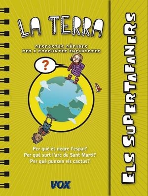 ELS SUPERTAFANERS / LA TERRA | 9788499741420 | LAROUSSE EDITORIAL | Llibreria Ombra | Llibreria online de Rubí, Barcelona | Comprar llibres en català i castellà online