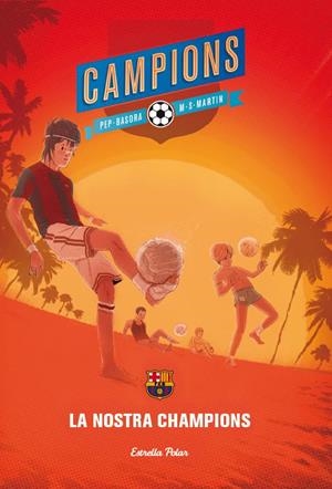 LA NOSTRA CHAMPIONS CAMPIONS | 9788415853701 | PEP BASORA | Llibreria Ombra | Llibreria online de Rubí, Barcelona | Comprar llibres en català i castellà online