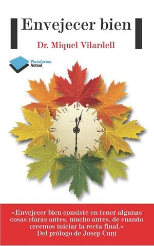 ENVEJECER BIEN | 9788415880509 | VILARDELL TARRÈS, MIQUEL | Llibreria Ombra | Llibreria online de Rubí, Barcelona | Comprar llibres en català i castellà online