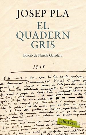 EL QUADERN GRIS (EDICIÓ DE NARCÍS GAROLERA) | 9788499307787 | JOSEP PLA | Llibreria Ombra | Llibreria online de Rubí, Barcelona | Comprar llibres en català i castellà online