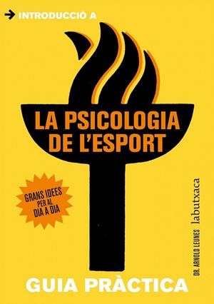 INTRODUCCIO A LA PSICOLOGIA DE L'ESPORT | 9788499307053 | ARNOLD LEUNES | Llibreria Ombra | Llibreria online de Rubí, Barcelona | Comprar llibres en català i castellà online